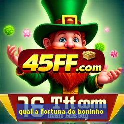 qual a fortuna do boninho